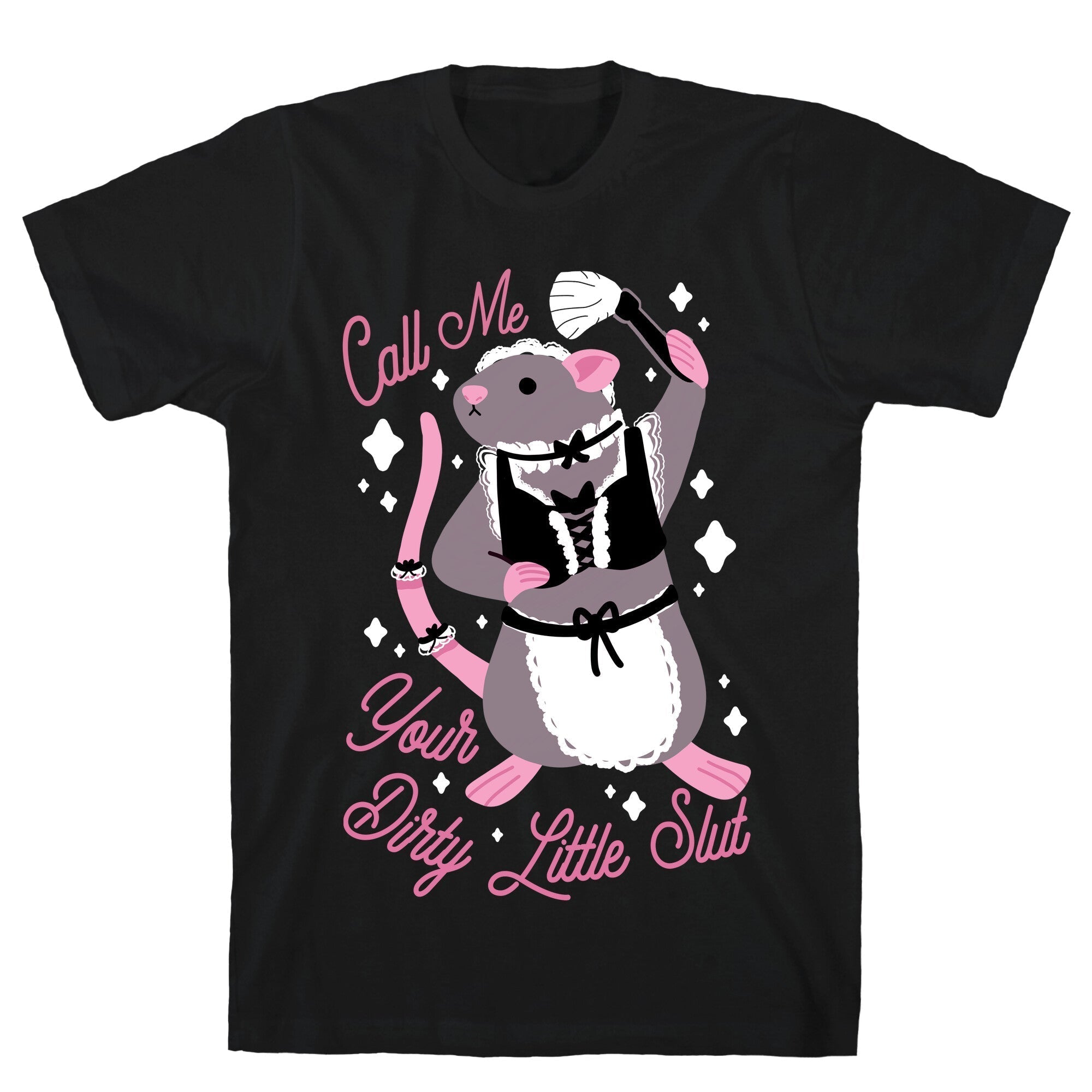 Call Me Your Dirty Little Slut Rat T-Shirt Hoodie, Sweatshirt | CoreVibeTees.com (Image 1)