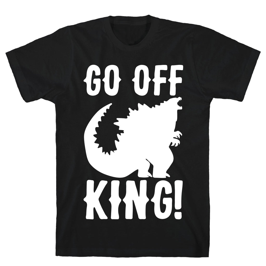 Go Off King White Print T-Shirt Hoodie, Sweatshirt | CoreVibeTees.com (Image 1)