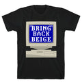 Bring Back Beige T-Shirt Hoodie, Sweatshirt | CoreVibeTees.com (Image 1)