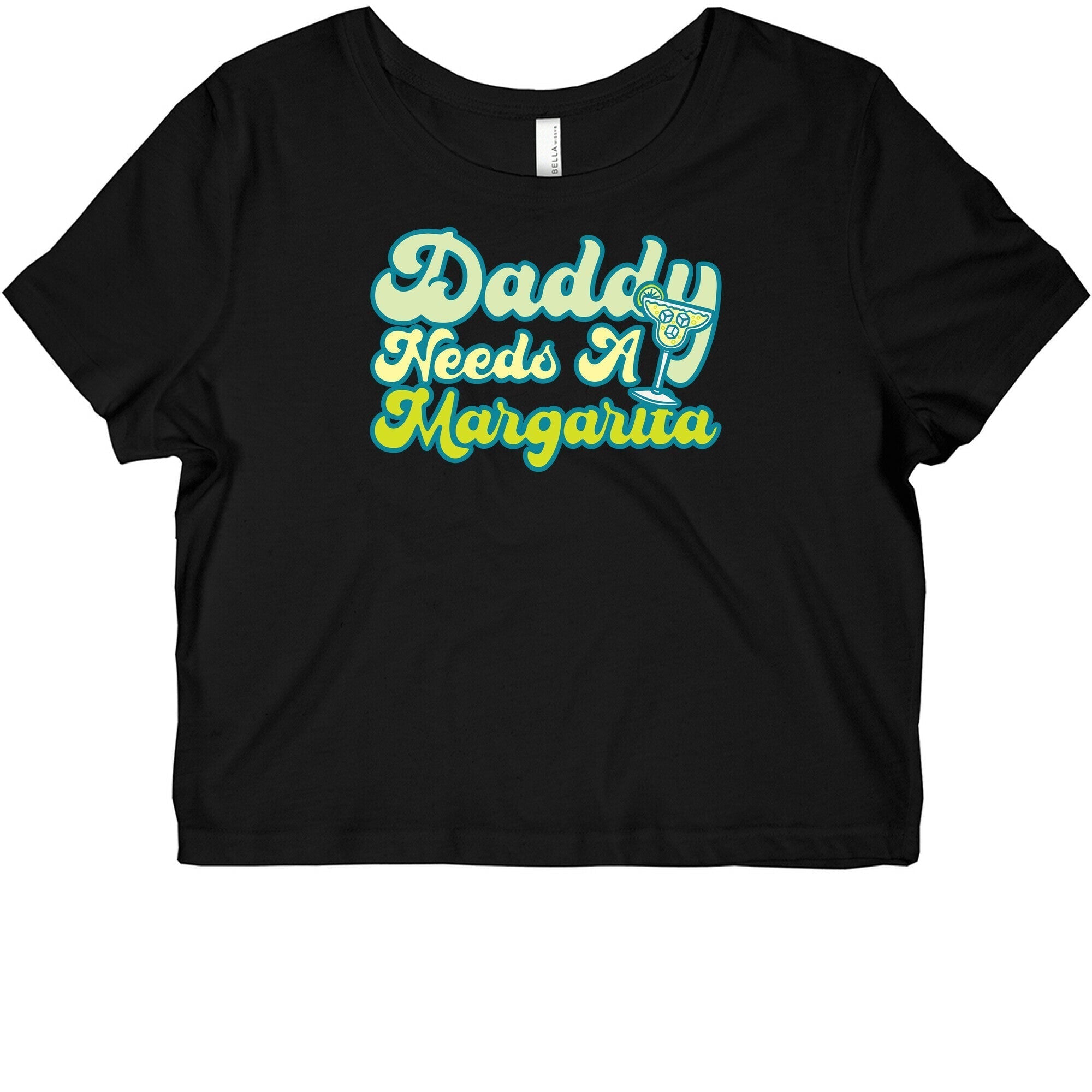Daddy Needs A Margarita White Print Graphic Baby Tee Hoodie, Sweatshirt | CoreVibeTees.com (Image 1)