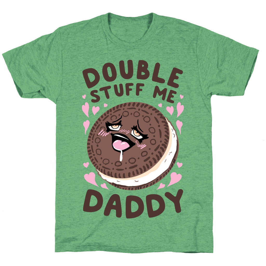 Double Stuff Me Daddy Unisex Triblend Tee Hoodie, Sweatshirt | CoreVibeTees.com (Image 1)