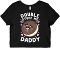 Double Stuff Me Daddy Graphic Baby Tee Hoodie, Sweatshirt | CoreVibeTees.com (Image 1)