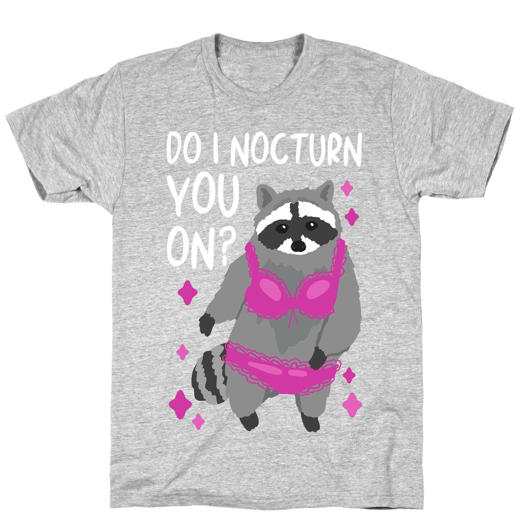 Do I Nocturn You On? Raccoon  T-Shirt Style001 Hoodie, Sweatshirt | CoreVibeTees.com (Image 2)