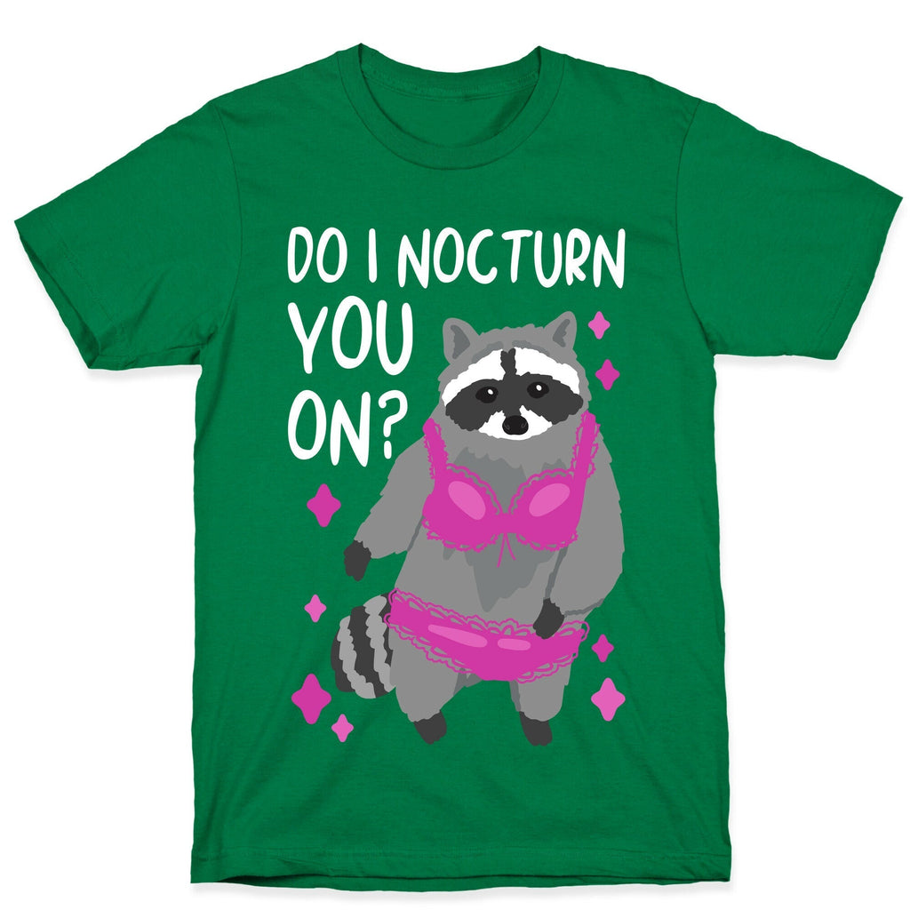 Do I Nocturn You On? Raccoon  T-Shirt Style001 Hoodie, Sweatshirt | CoreVibeTees.com (Image 3)