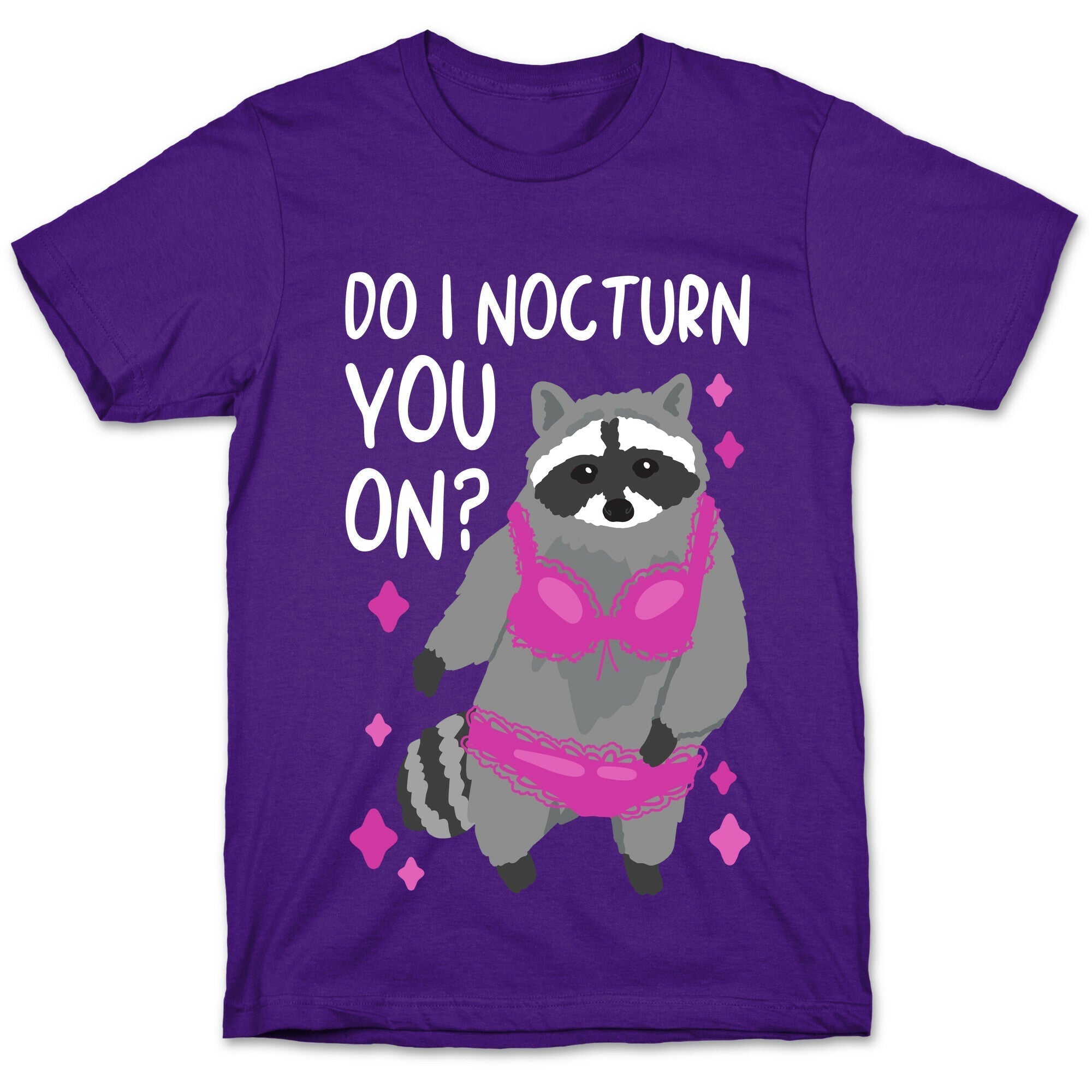 Do I Nocturn You On? Raccoon  T-Shirt Style001 Hoodie, Sweatshirt | CoreVibeTees.com (Image 5)