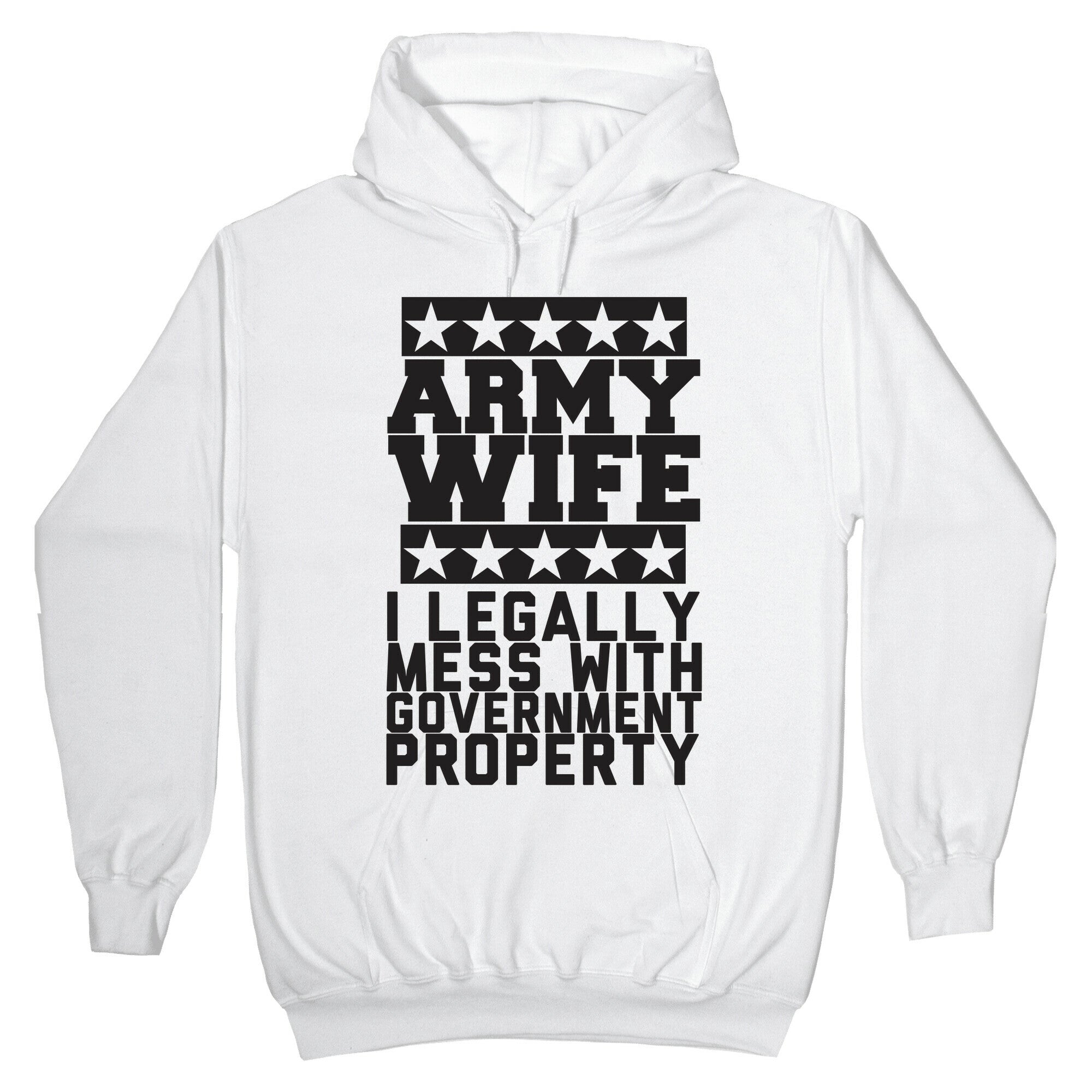 Army Wife: I Legally Mess With Government Equipment Hoodie T-Shirts, Sweatshirt | CoreVibeTees.com