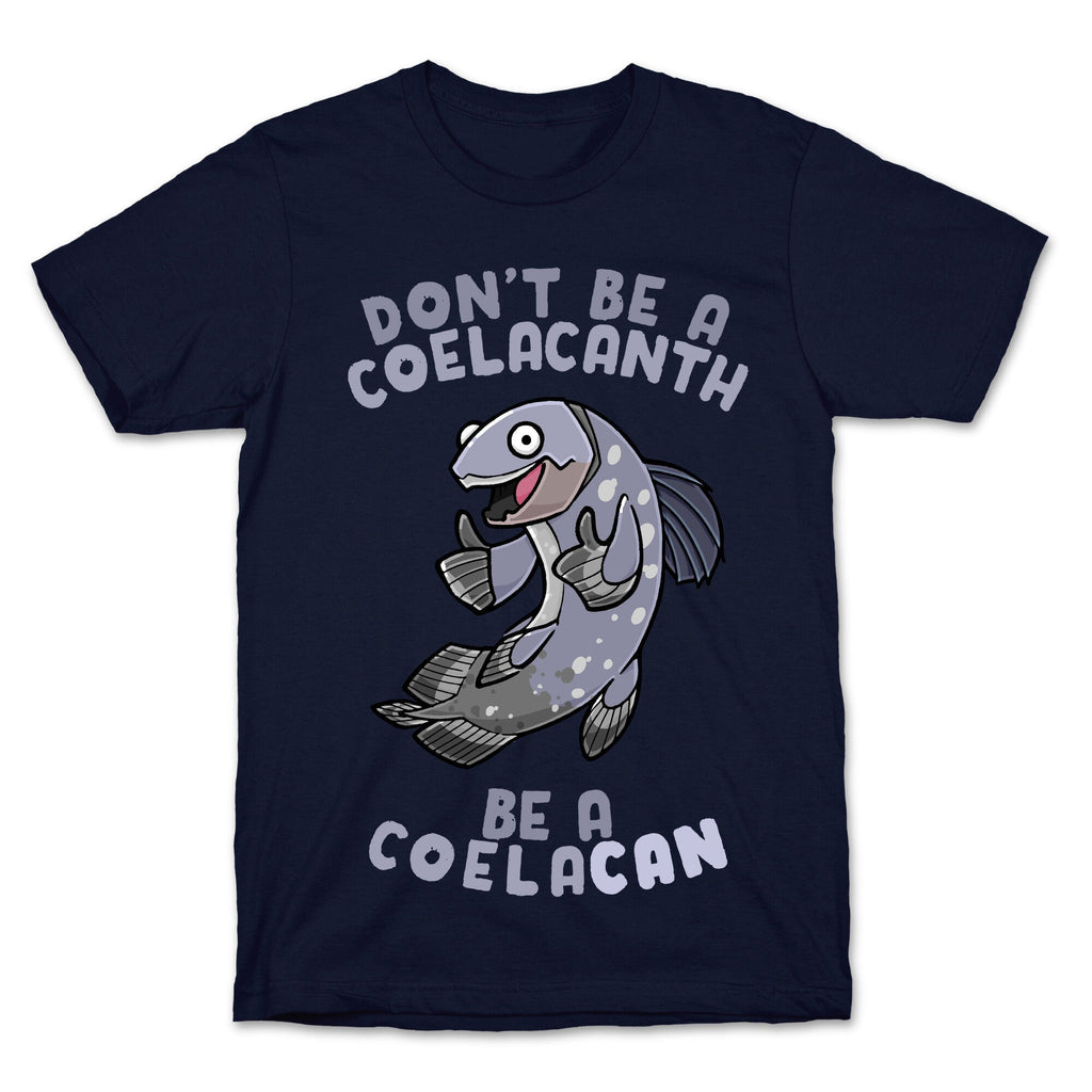 Don't Be A Coelacanth, Be A Coelacan T-Shirt Hoodie, Sweatshirt | CoreVibeTees.com (Image 4)
