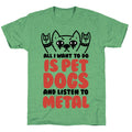 All I Want To Do Is Pet Dogs And Listen To Metal Unisex Triblend Tee Hoodie, Sweatshirt | CoreVibeTees.com (Image 1)