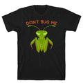 Don't Bug Me Praying Mantis T-Shirt Hoodie, Sweatshirt | CoreVibeTees.com (Image 1)
