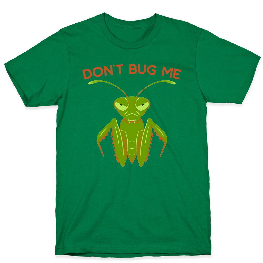 Don't Bug Me Praying Mantis T-Shirt Hoodie, Sweatshirt | CoreVibeTees.com (Image 3)