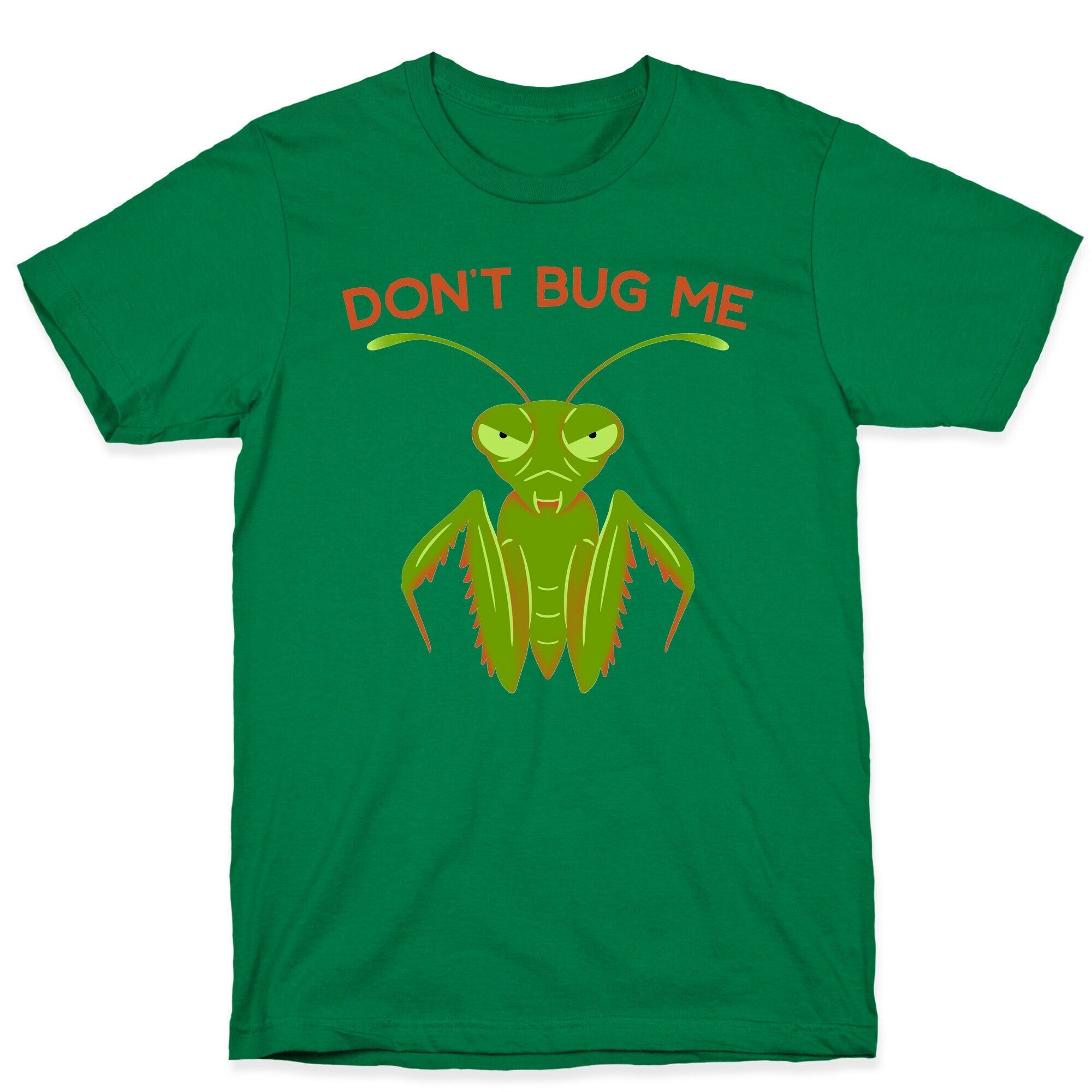 Don't Bug Me Praying Mantis T-Shirt Hoodie, Sweatshirt | CoreVibeTees.com (Image 3)