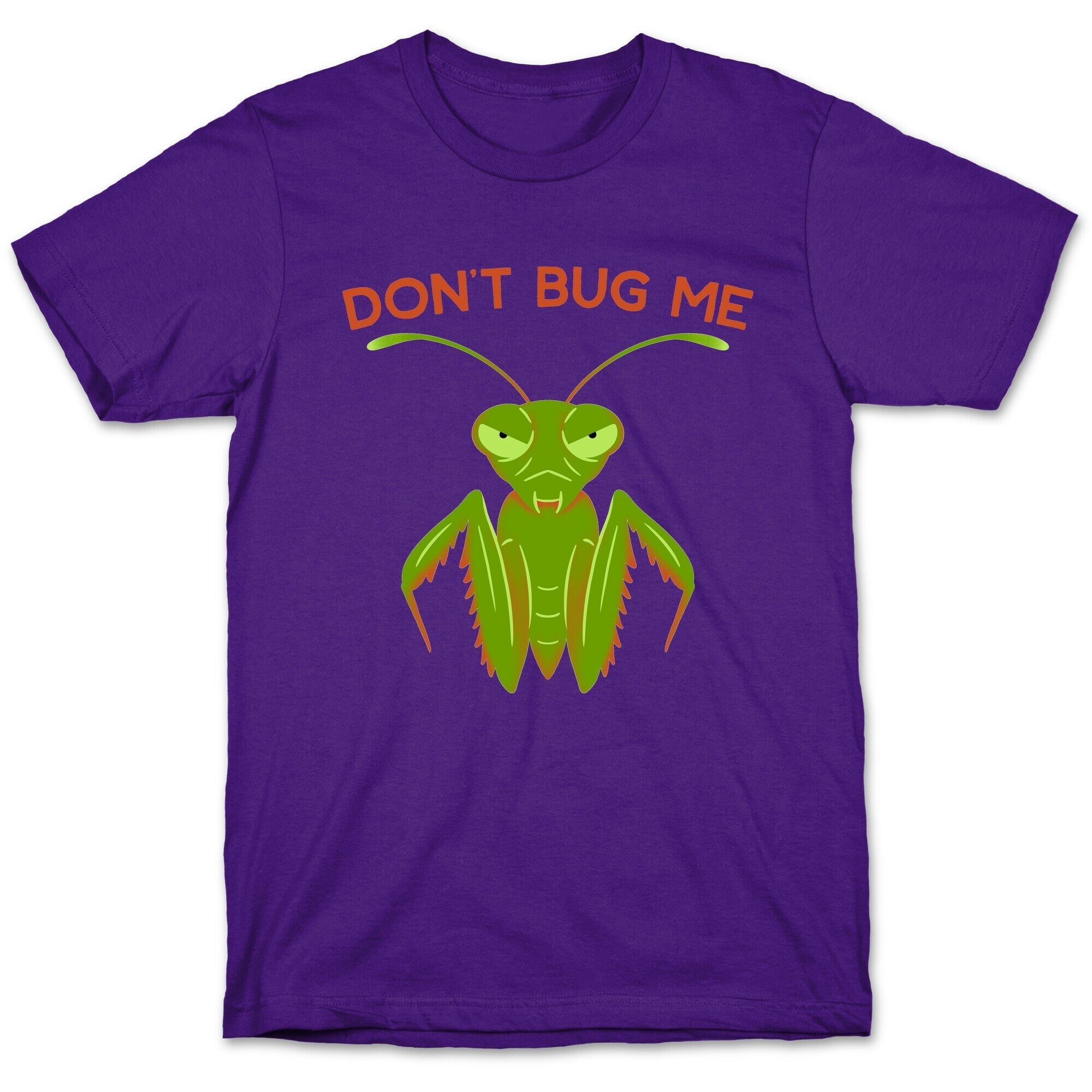 Don't Bug Me Praying Mantis T-Shirt Hoodie, Sweatshirt | CoreVibeTees.com (Image 5)