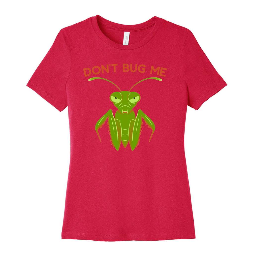 Don't Bug Me Praying Mantis Women's Cotton Tee Hoodie, Sweatshirt | CoreVibeTees.com (Image 2)