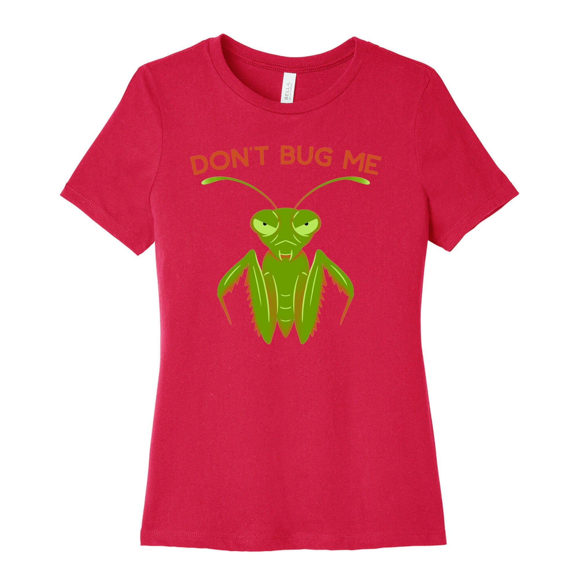 Don't Bug Me Praying Mantis Women's Cotton Tee Hoodie, Sweatshirt | CoreVibeTees.com (Image 2)