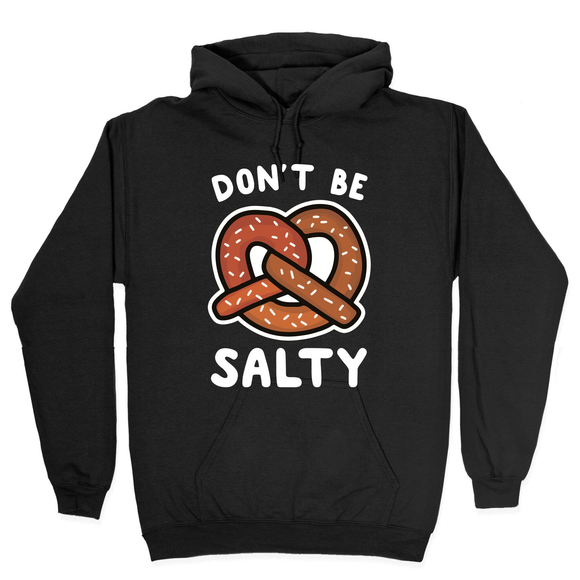 Don't Be Salty Hoodie T-Shirts, Sweatshirt | CoreVibeTees.com (Image 2)