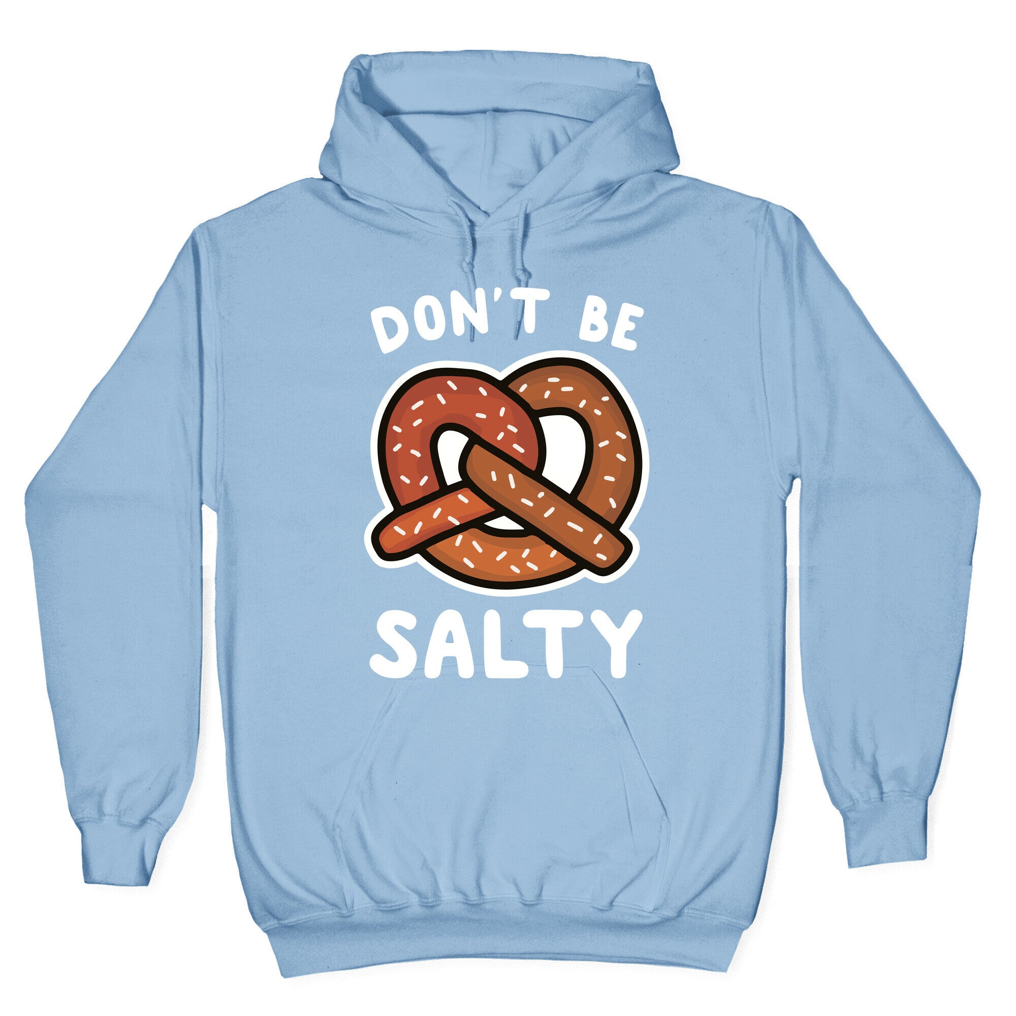 Don't Be Salty Hoodie T-Shirts, Sweatshirt | CoreVibeTees.com (Image 4)