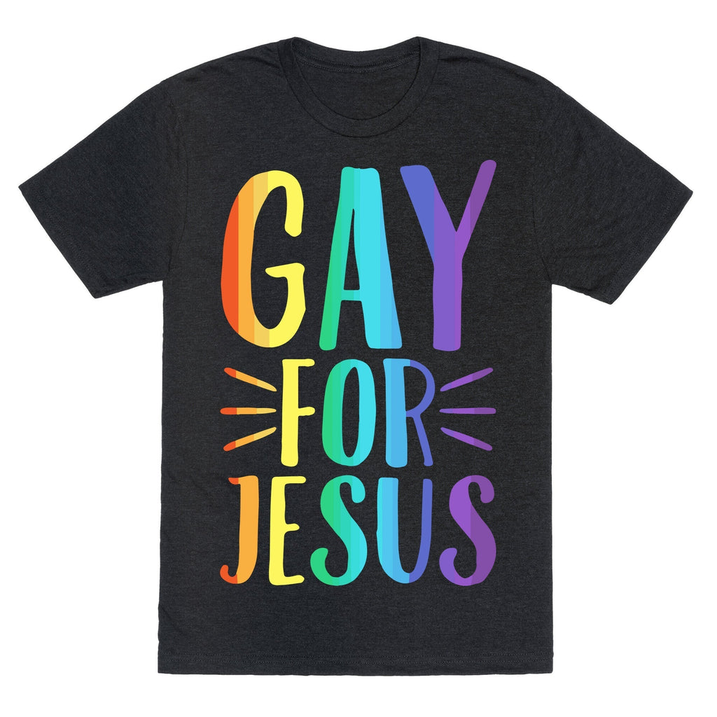 Gay For Jesus White Print Unisex Triblend Tee Hoodie, Sweatshirt | CoreVibeTees.com (Image 1)