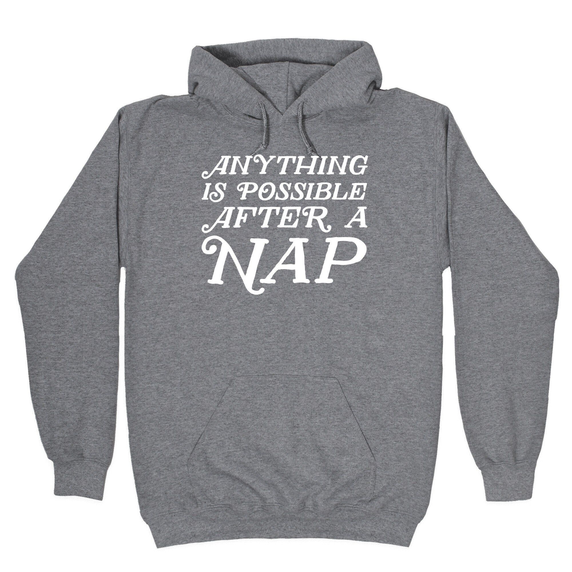 Anything Is Possible After A Nap Hoodie T-Shirts, Sweatshirt | CoreVibeTees.com (Image 1)