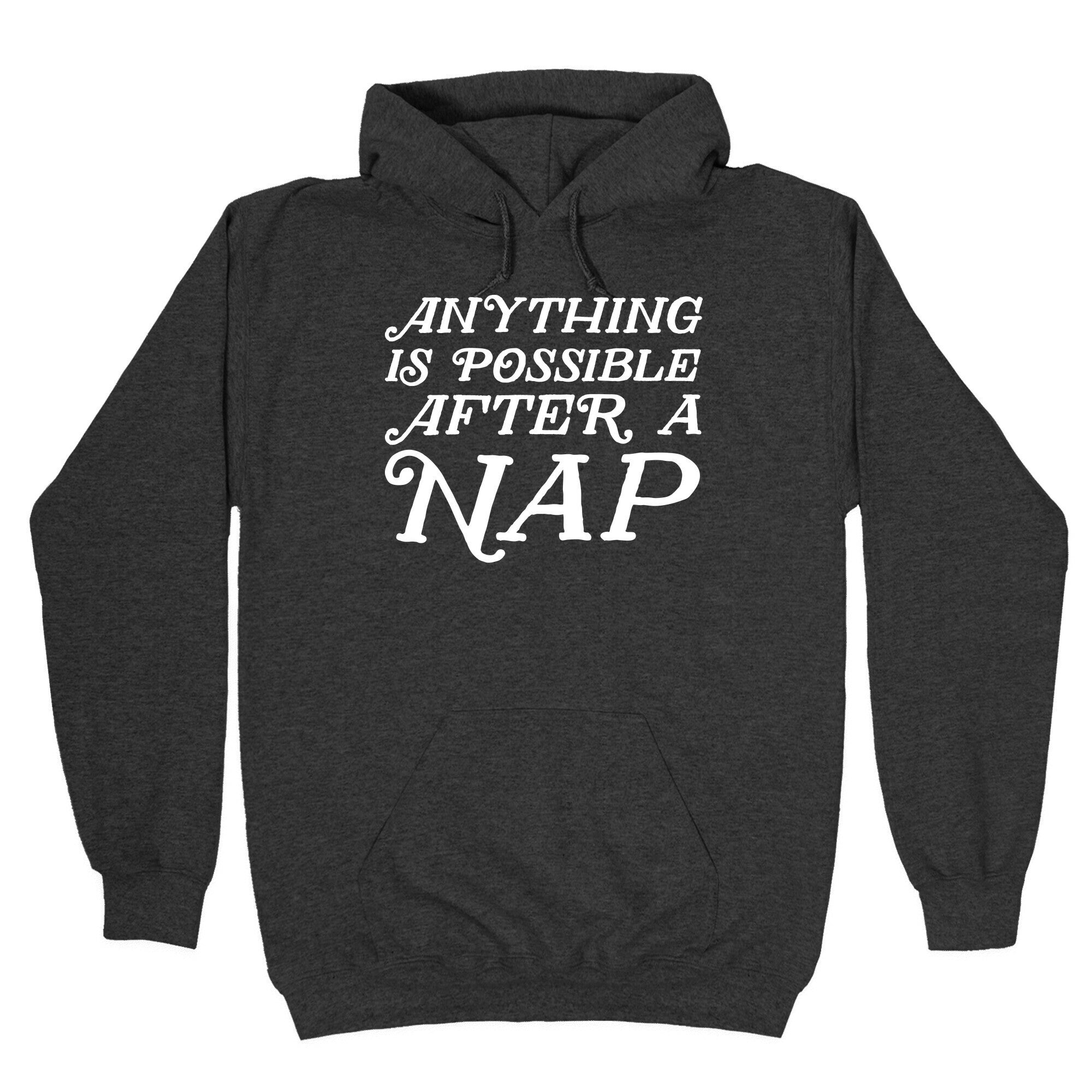 Anything Is Possible After A Nap Hoodie T-Shirts, Sweatshirt | CoreVibeTees.com (Image 3)