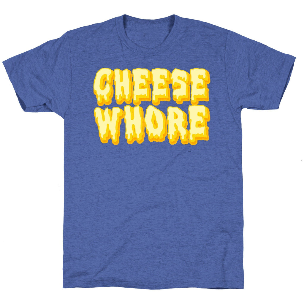 Cheese Whore Unisex Triblend Tee Hoodie, Sweatshirt | CoreVibeTees.com (Image 5)