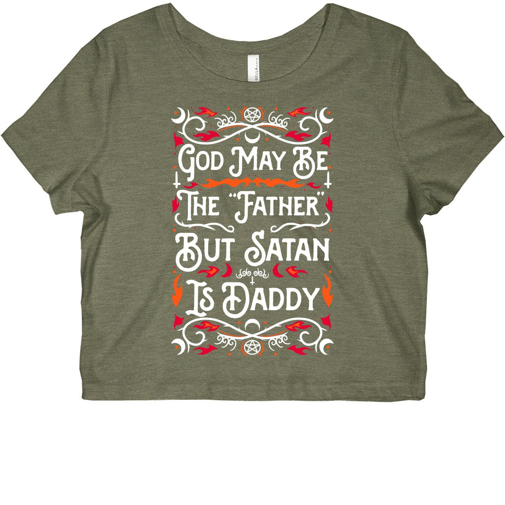God May Be The "Father" But Satan Is Daddy Graphic Baby Tee Hoodie, Sweatshirt | CoreVibeTees.com (Image 2)