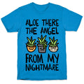 Aloe There The Angel From My Nightmare T-Shirt Hoodie, Sweatshirt | CoreVibeTees.com (Image 1)