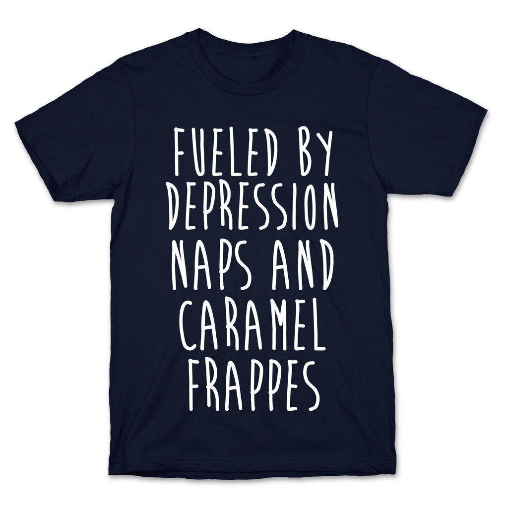 Fueled By Depression Naps and Caramel Frappes T-Shirt Hoodie, Sweatshirt | CoreVibeTees.com (Image 4)