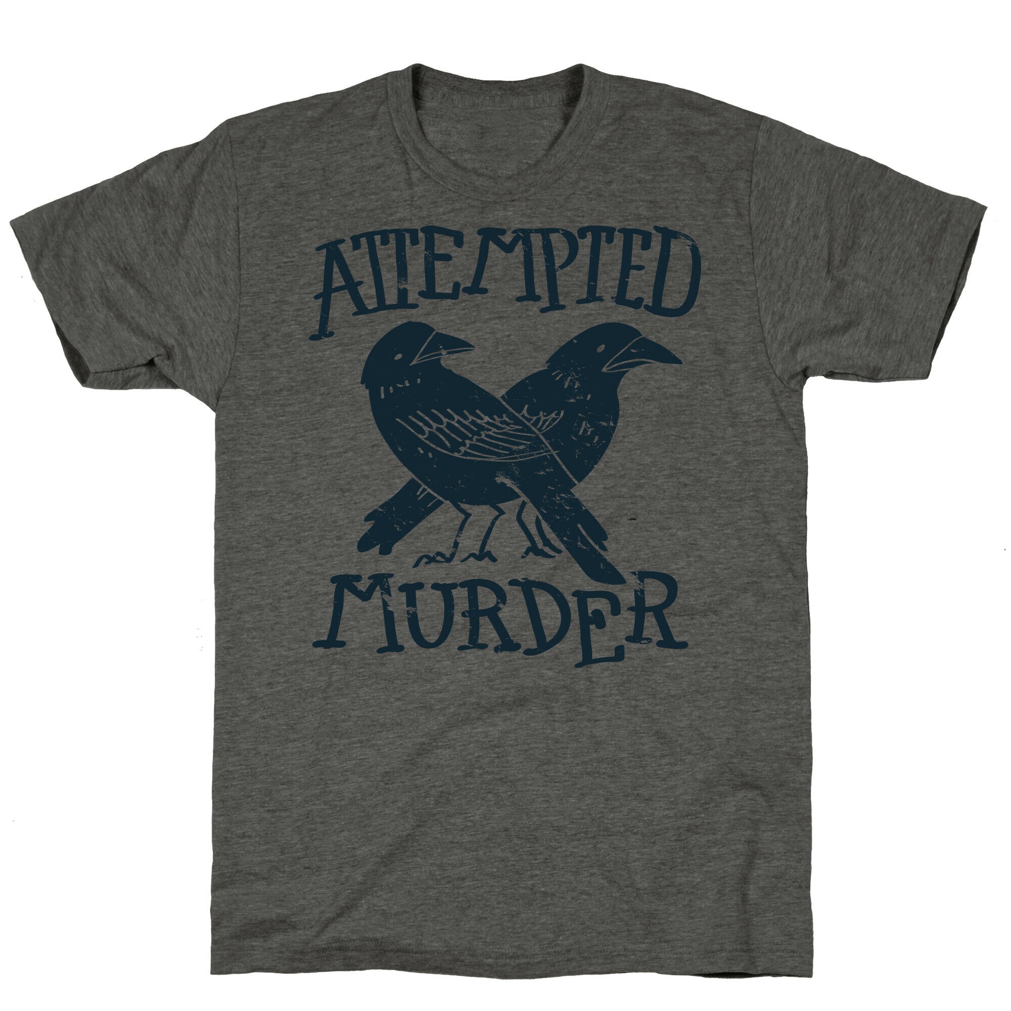 Attempted Murder Unisex Triblend Tee Style001 Hoodie, Sweatshirt | CoreVibeTees.com (Image 2)