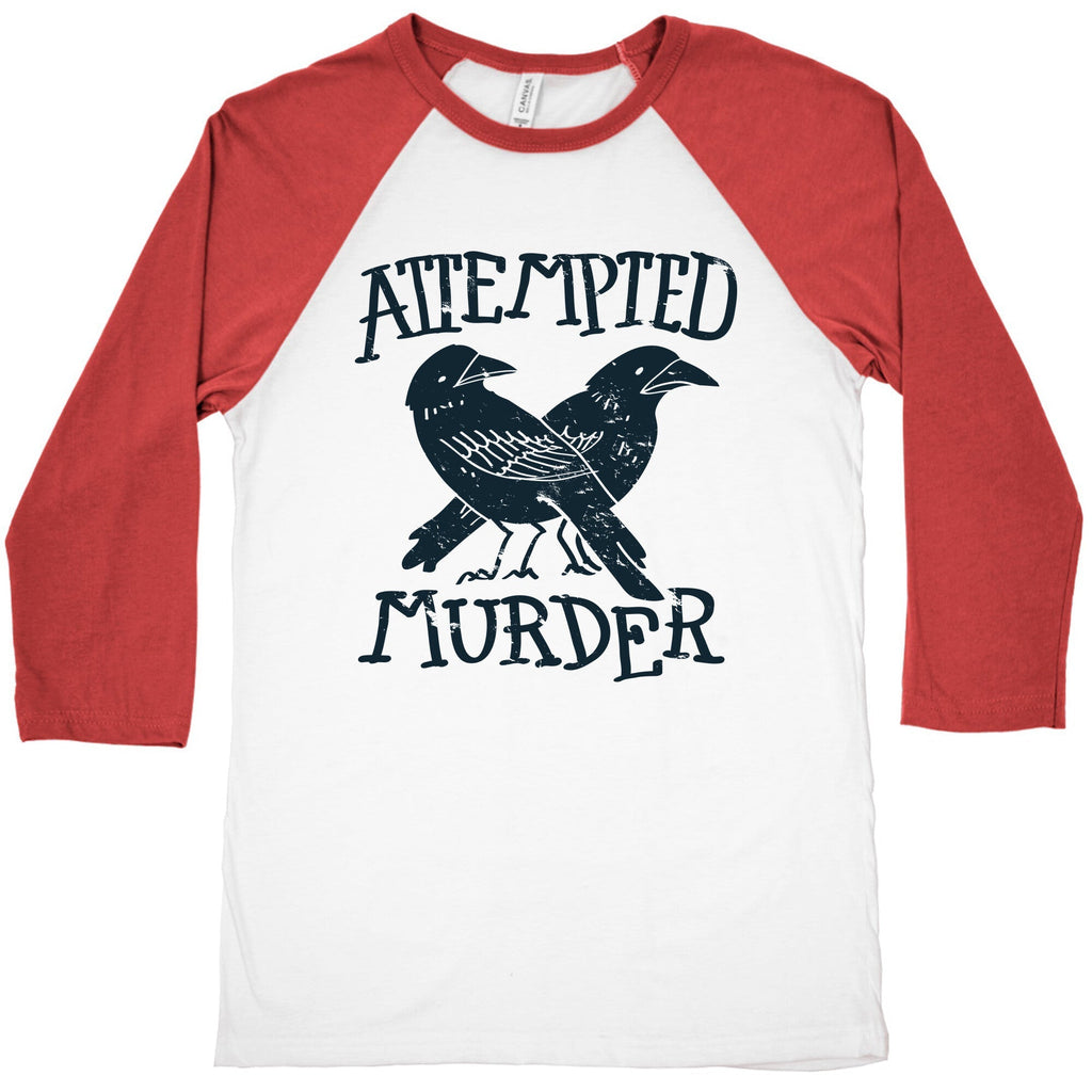 Attempted Murder Baseball Tee Style002 Hoodie, Sweatshirt | CoreVibeTees.com (Image 1)
