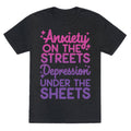 Anxiety On The Streets, Depression Under The Sheets Unisex Triblend Tee Hoodie, Sweatshirt | CoreVibeTees.com (Image 1)