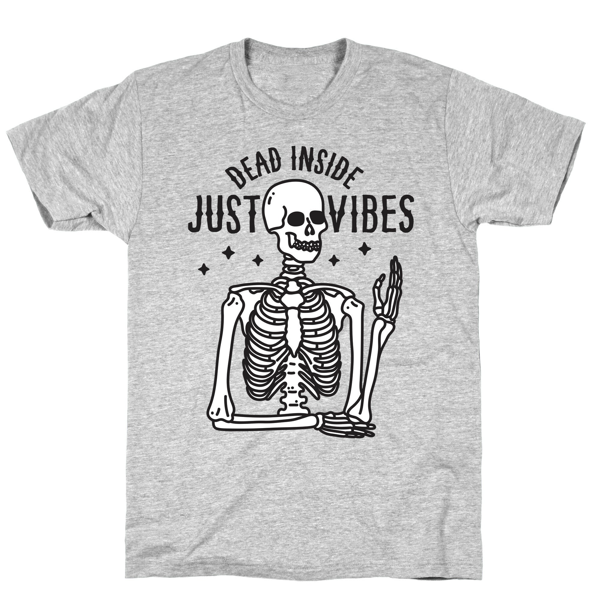 Dead Inside Just Vibes Skeleton T-Shirt Hoodie, Sweatshirt | CoreVibeTees.com (Image 3)