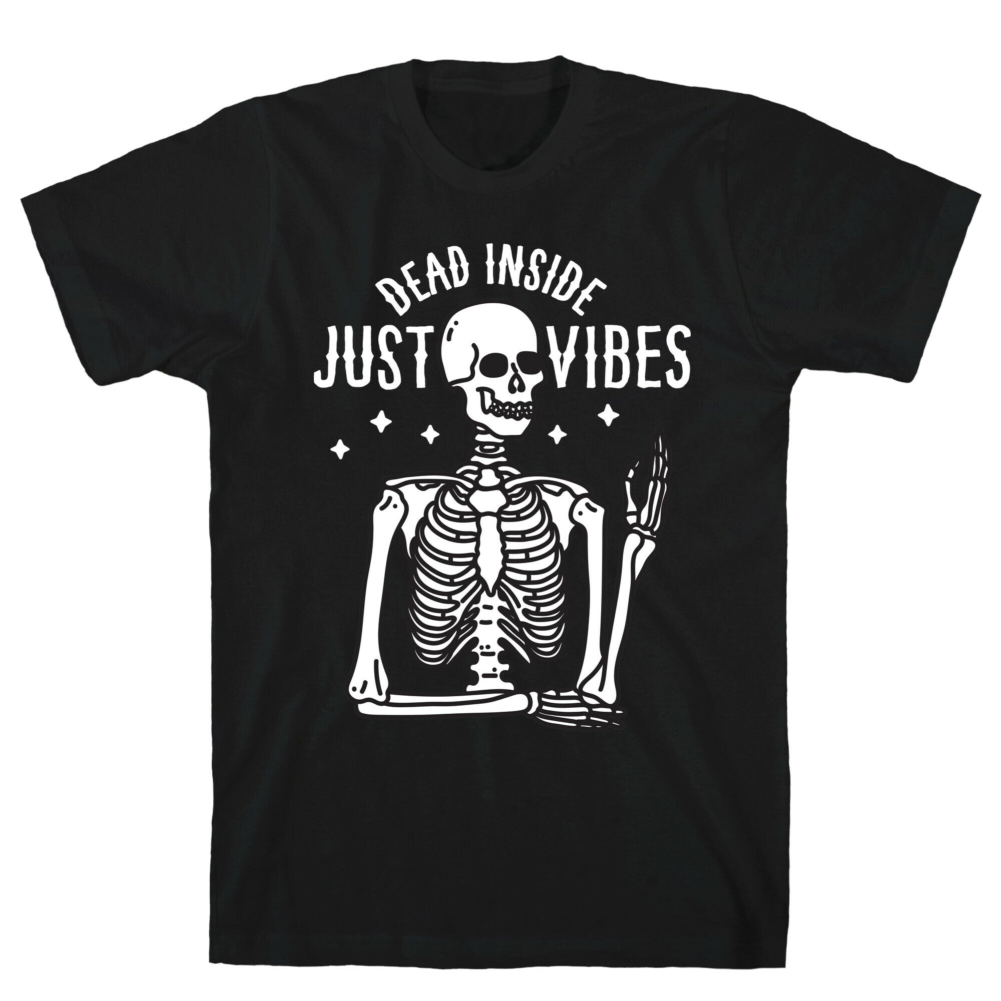 Dead Inside Just Vibes Skeleton T-Shirt Style001 Hoodie, Sweatshirt | CoreVibeTees.com (Image 1)