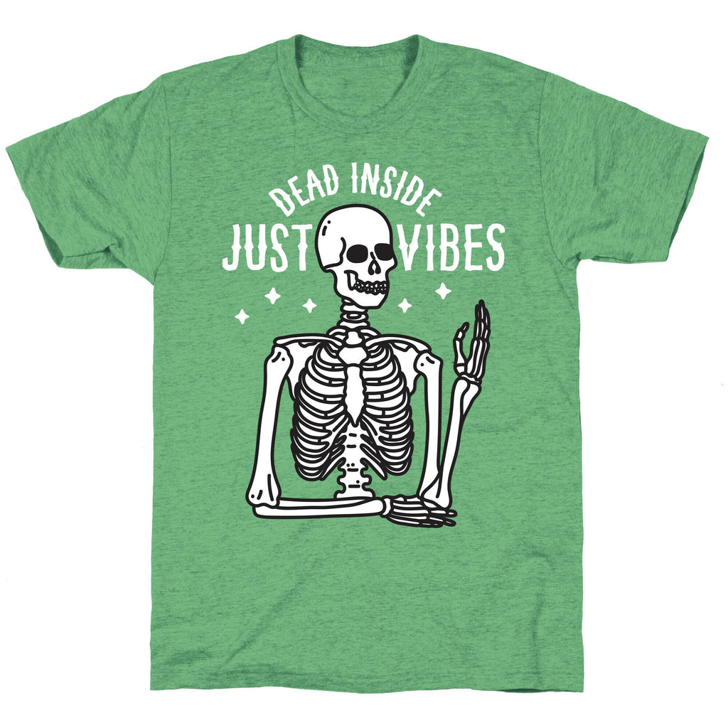 Dead Inside Just Vibes Skeleton Unisex Triblend Tee Hoodie, Sweatshirt | CoreVibeTees.com (Image 2)