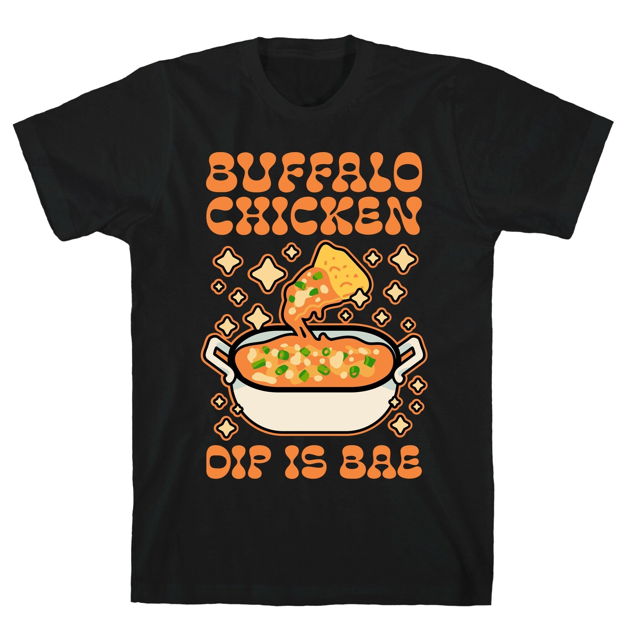 Chicken Buffalo Dip Is Bae  T-Shirt Hoodie, Sweatshirt | CoreVibeTees.com (Image 1)