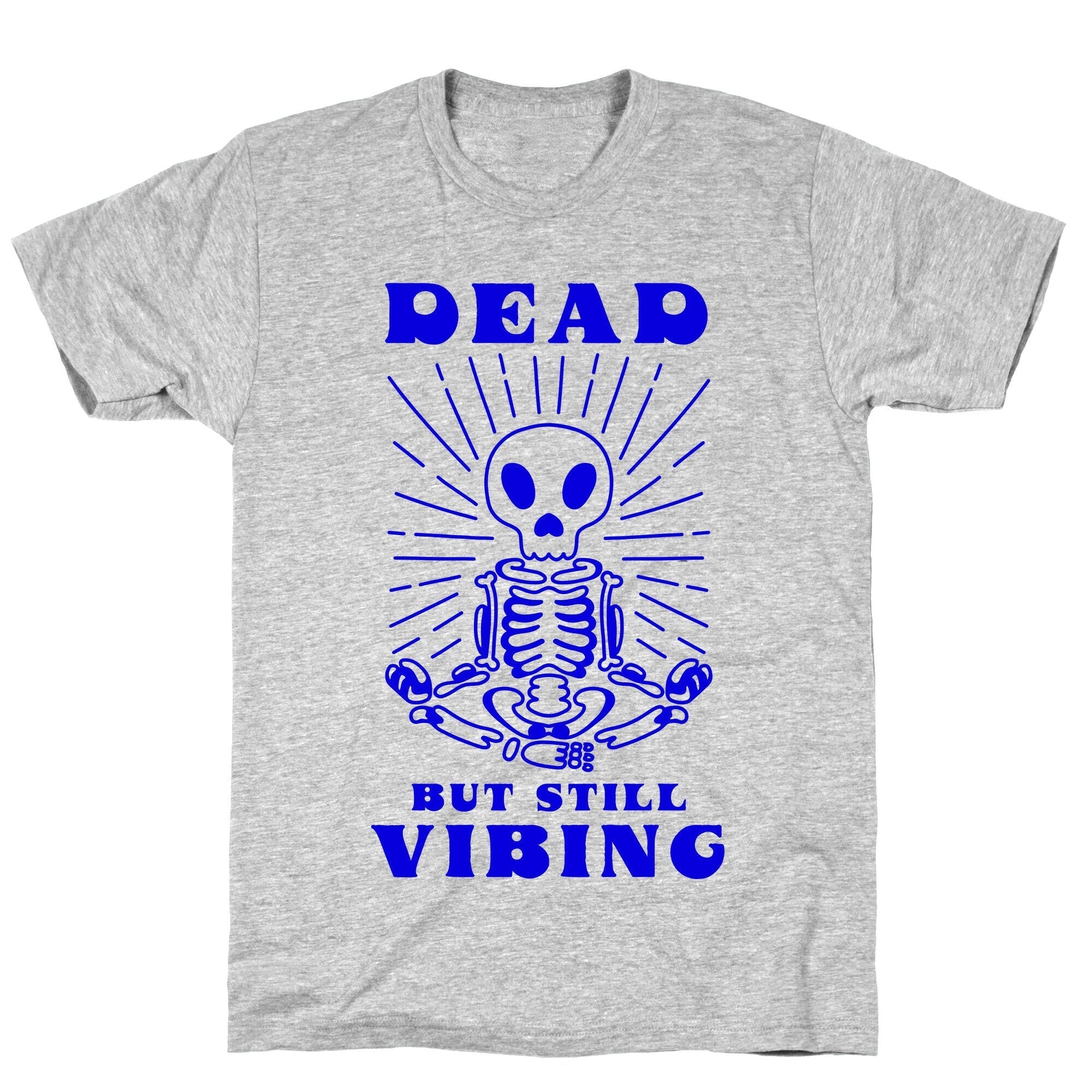 Dead But Still Vibing T-Shirt Hoodie, Sweatshirt | CoreVibeTees.com (Image 3)