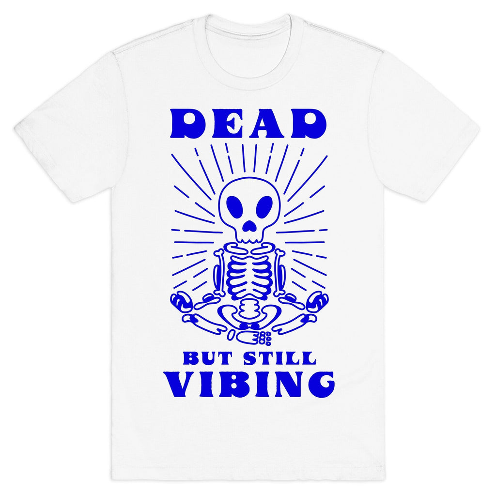 Dead But Still Vibing T-Shirt Hoodie, Sweatshirt | CoreVibeTees.com (Image 2)