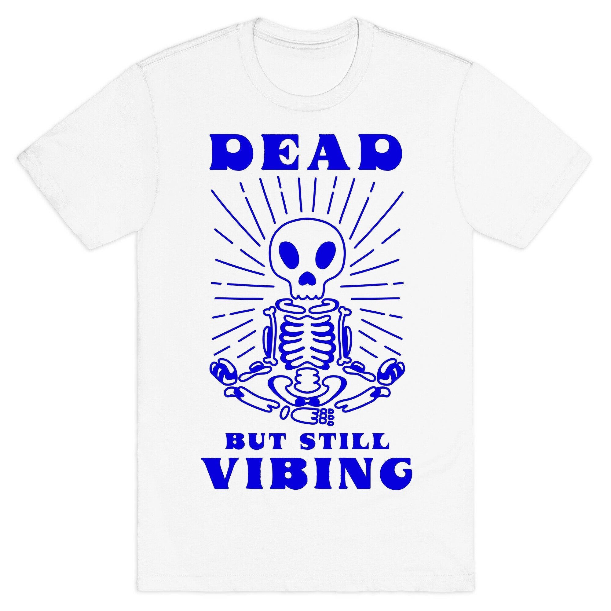 Dead But Still Vibing T-Shirt Hoodie, Sweatshirt | CoreVibeTees.com (Image 2)