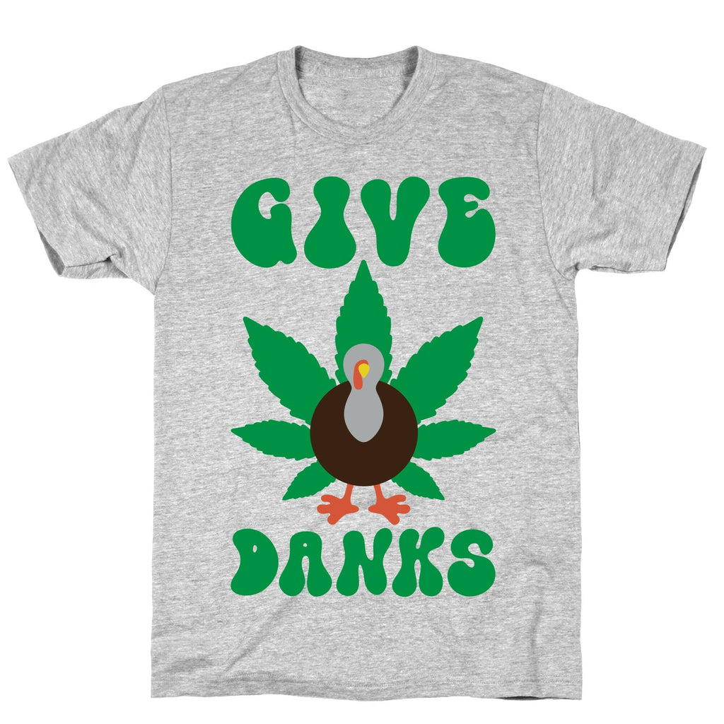 Give Danks Thanksgiving Weed Parody T-Shirt Hoodie, Sweatshirt | CoreVibeTees.com (Image 3)
