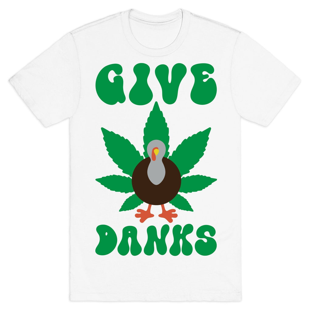 Give Danks Thanksgiving Weed Parody T-Shirt Hoodie, Sweatshirt | CoreVibeTees.com (Image 2)