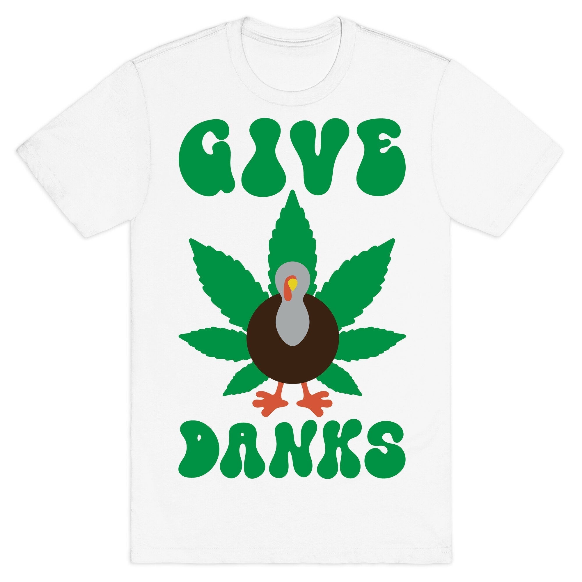 Give Danks Thanksgiving Weed Parody T-Shirt Hoodie, Sweatshirt | CoreVibeTees.com (Image 2)