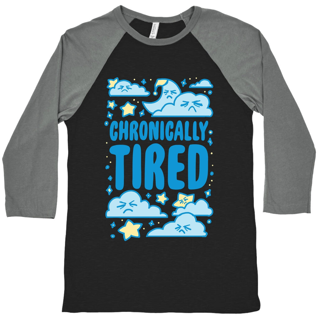 Chronically Tired Baseball Tee Hoodie, Sweatshirt | CoreVibeTees.com (Image 1)