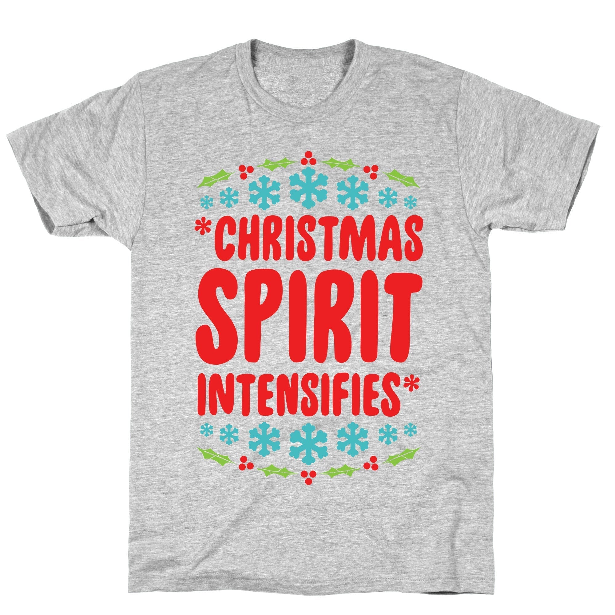 *Christmas Spirit Intensifies* T-Shirt Hoodie, Sweatshirt | CoreVibeTees.com (Image 2)