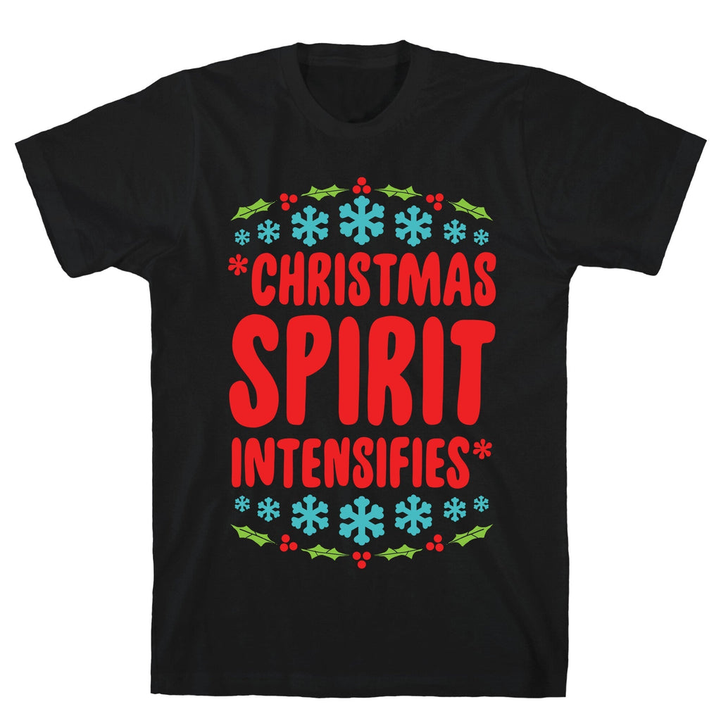 *Christmas Spirit Intensifies* T-Shirt Hoodie, Sweatshirt | CoreVibeTees.com (Image 1)