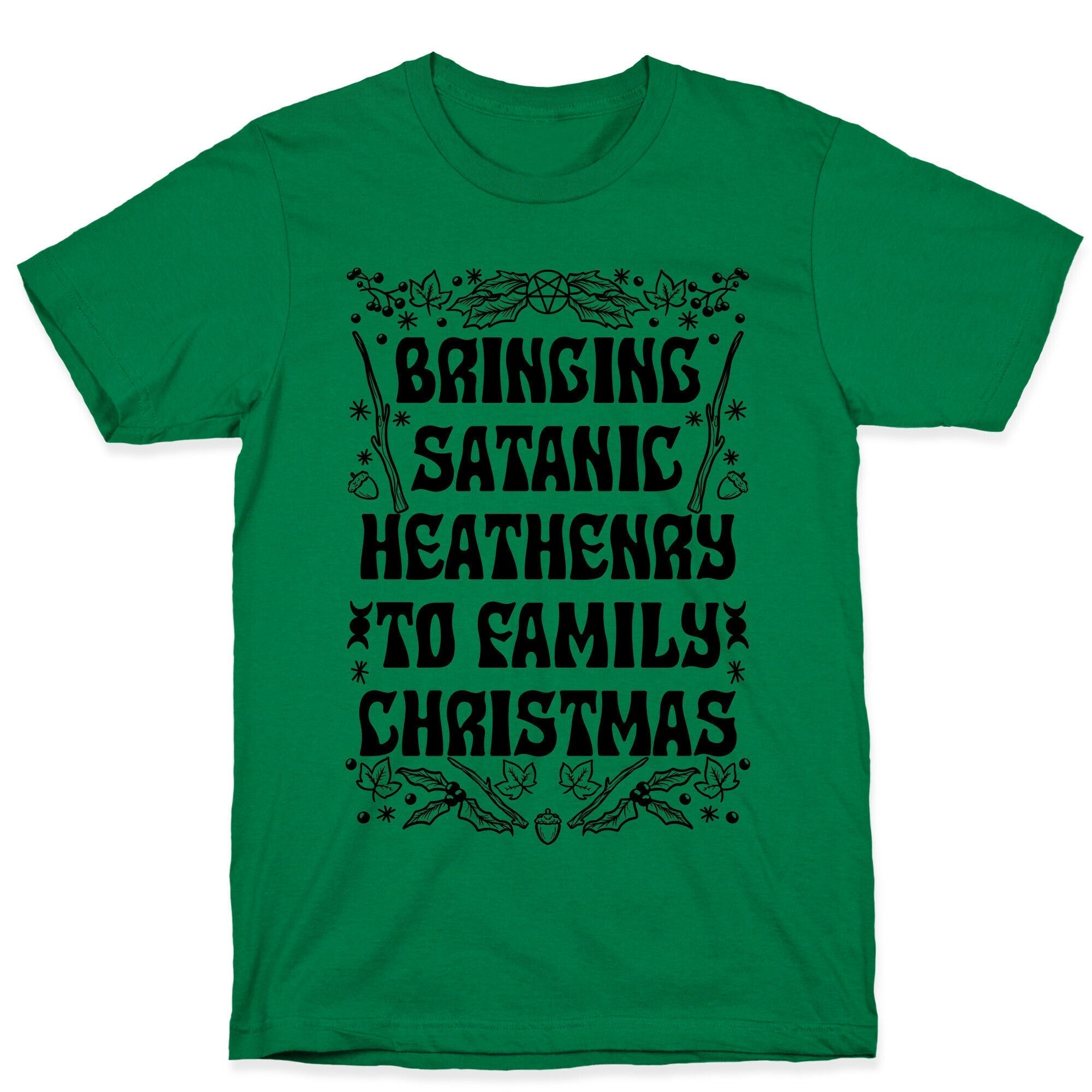 Bringing Satanic Heathenry To Family Christmas T-Shirt Hoodie, Sweatshirt | CoreVibeTees.com (Image 4)