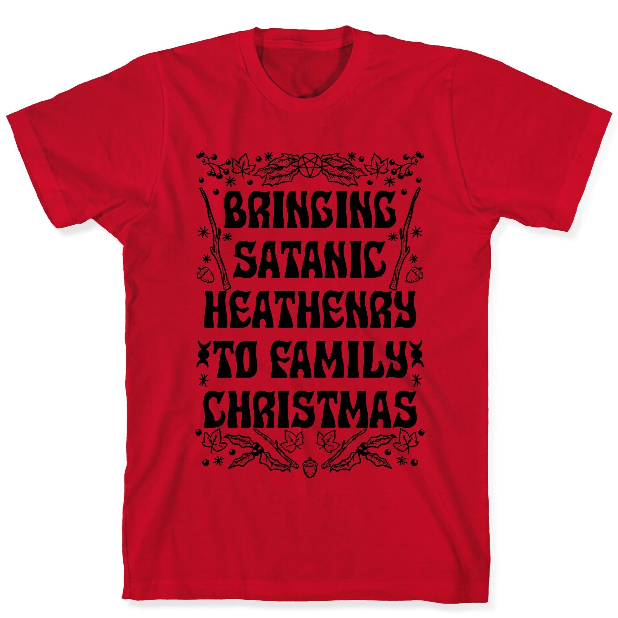 Bringing Satanic Heathenry To Family Christmas T-Shirt Hoodie, Sweatshirt | CoreVibeTees.com (Image 5)
