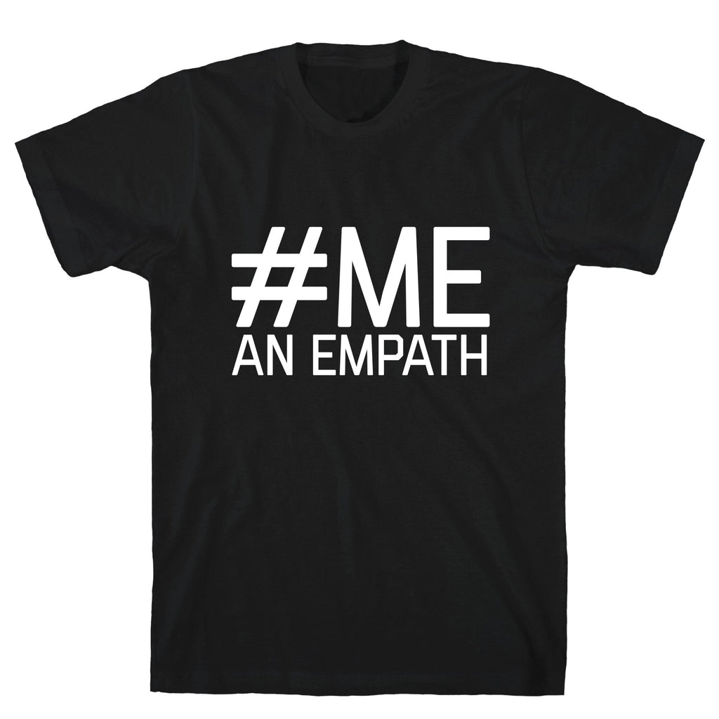 #Me, An Empath T-Shirt Hoodie, Sweatshirt | CoreVibeTees.com (Image 1)