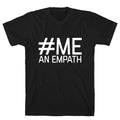 #Me, An Empath T-Shirt Hoodie, Sweatshirt | CoreVibeTees.com (Image 1)