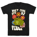 Don't Frog With My Vibes T-Shirt Hoodie, Sweatshirt | CoreVibeTees.com (Image 1)