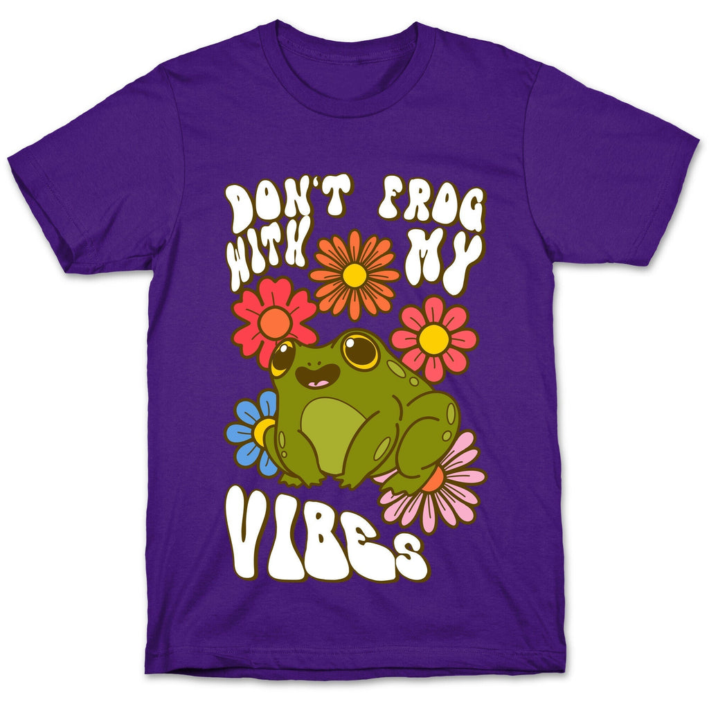 Don't Frog With My Vibes T-Shirt Hoodie, Sweatshirt | CoreVibeTees.com (Image 5)