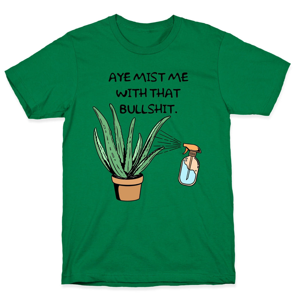 Aye Mist Me With That Bullshit T-Shirt Hoodie, Sweatshirt | CoreVibeTees.com (Image 4)